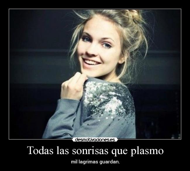 Todas las sonrisas que plasmo - 