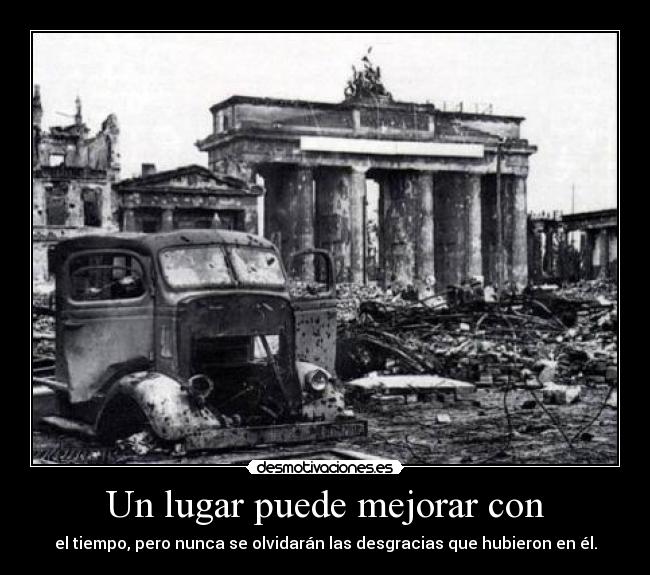 Un lugar puede mejorar con -