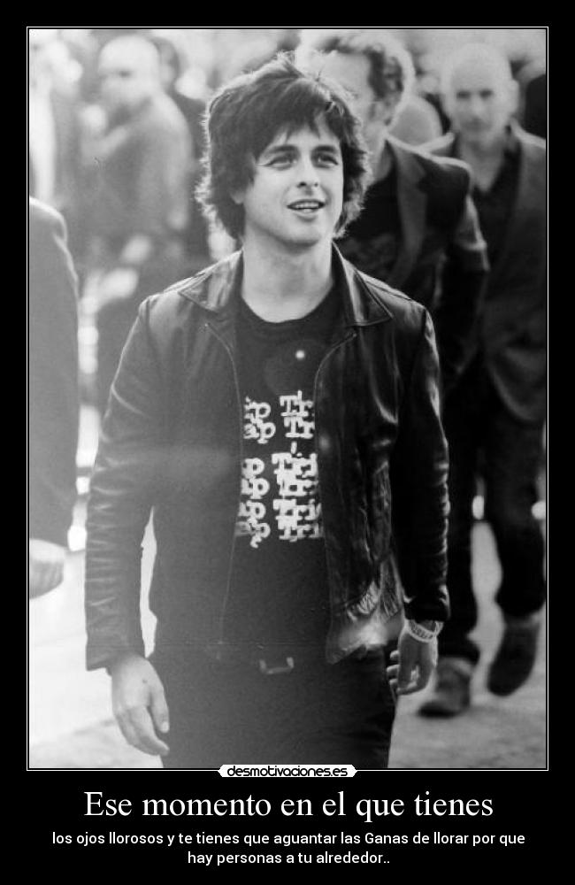 Ese momento en el que tienes - 