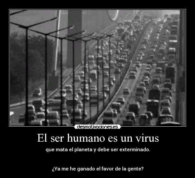 El ser humano es un virus - 