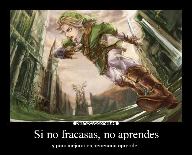 Si no fracasas, no aprendes -