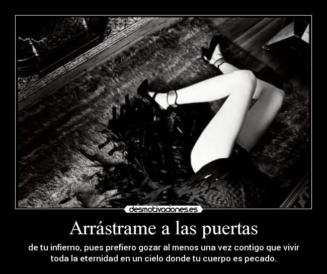 Arrástrame a las puertas -