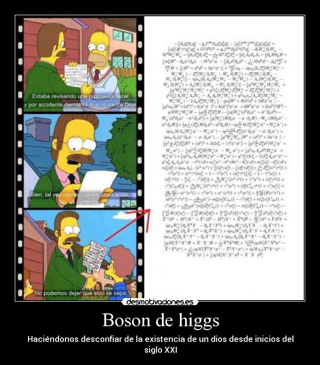 Boson de higgs - Haciéndonos desconfiar de la existencia de un dios desde inicios del siglo XXI