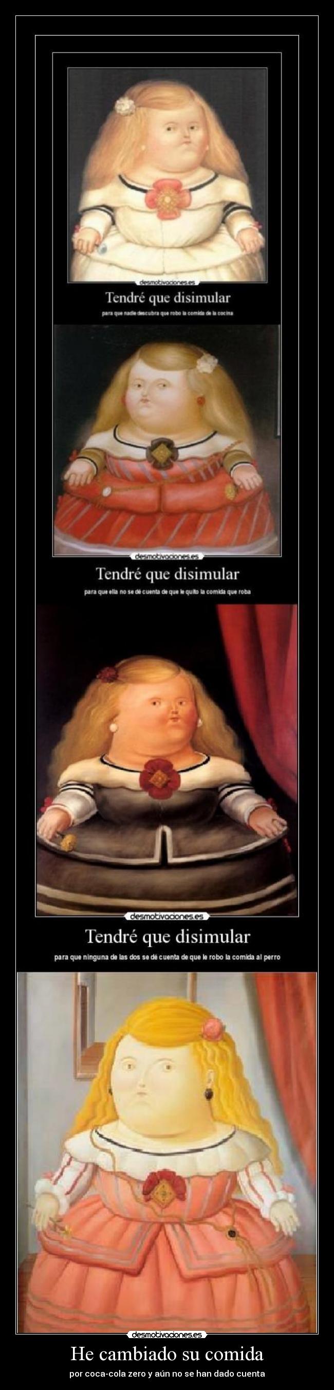 He cambiado su comida - 