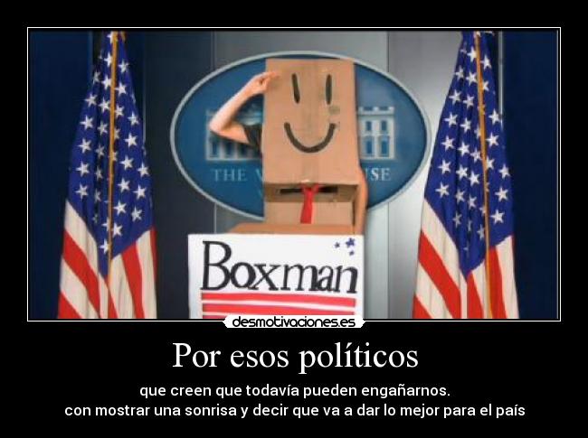 carteles boxman for president clanur desmotivaciones