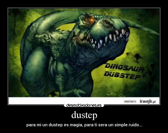 carteles dustep desmotivaciones