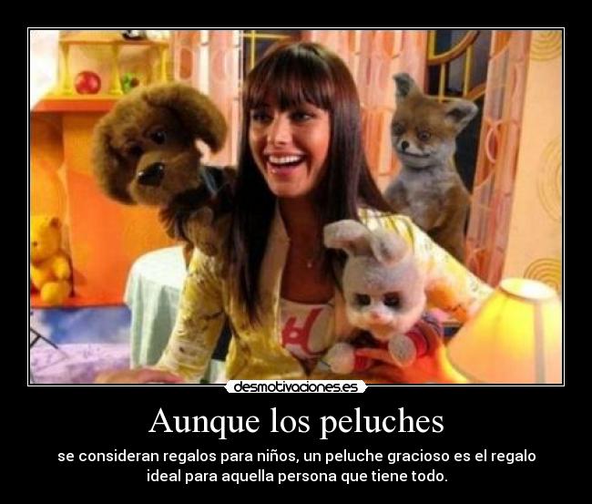 Aunque los peluches - 