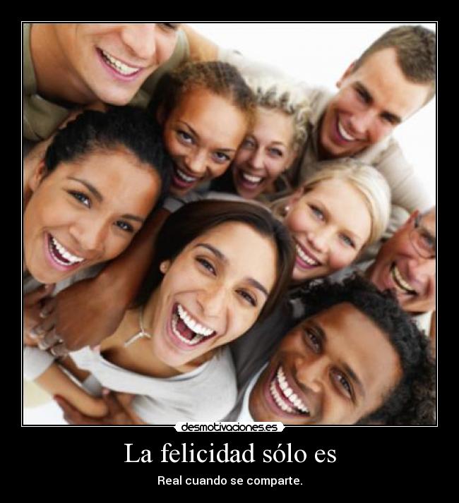 La felicidad sólo es - 