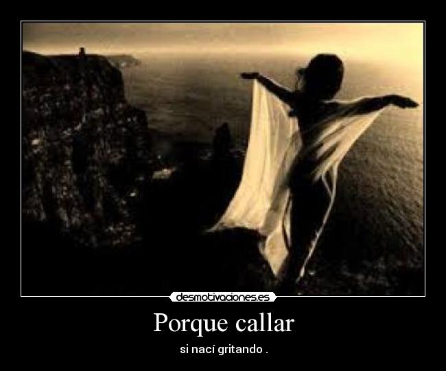 Porque callar -