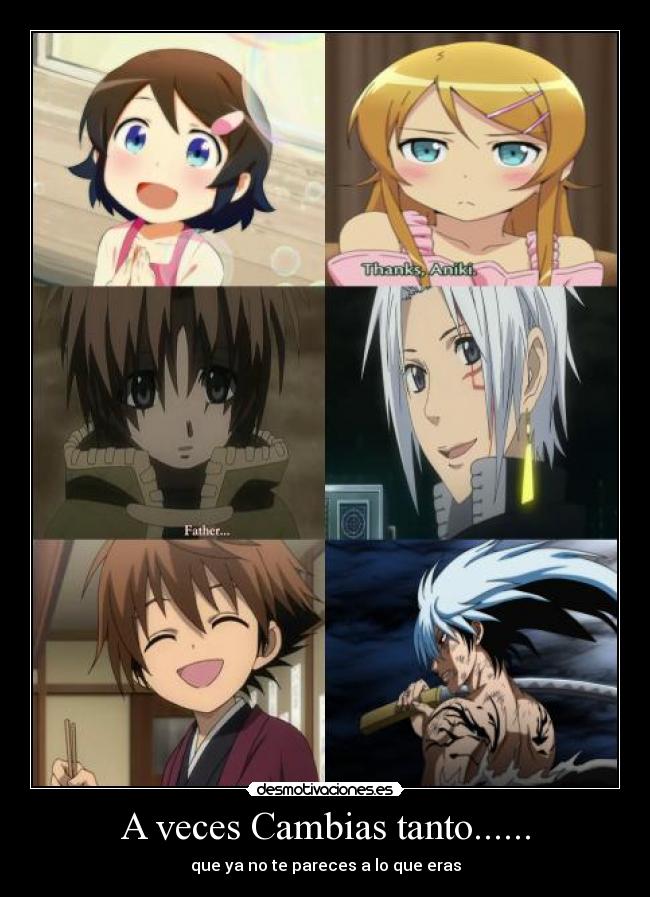 A veces Cambias tanto...... - 