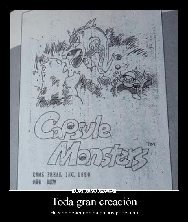 Toda gran creación - Ha sido desconocida en sus principios