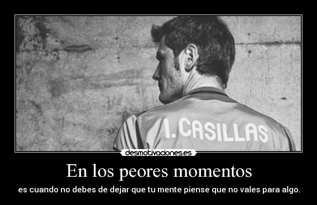 En los peores momentos -