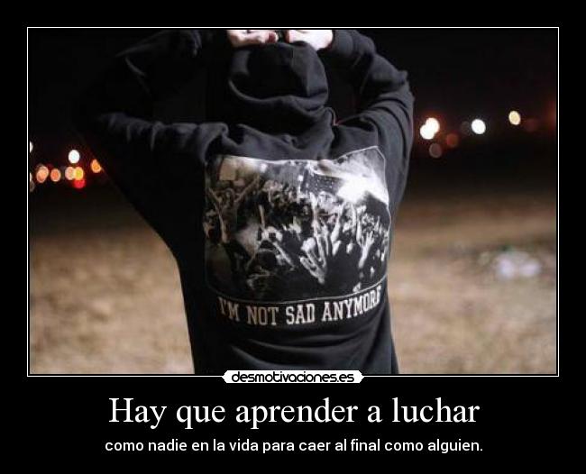 carteles locus alguien igual una persona reconocida not sad anymore desmotivaciones