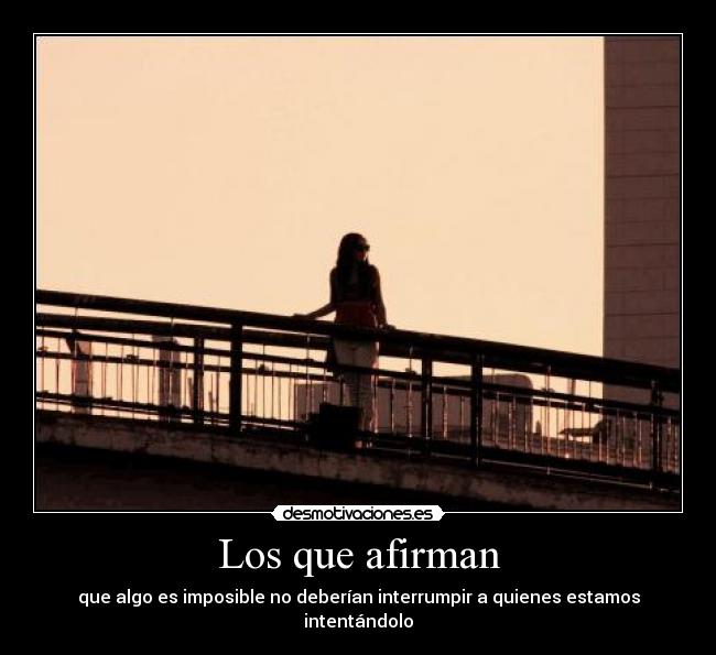 Los que afirman -