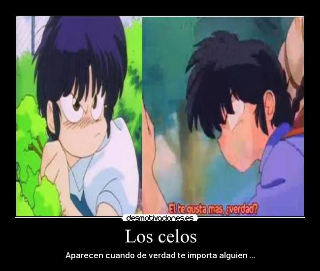 Los celos - Aparecen cuando de verdad te importa alguien ...