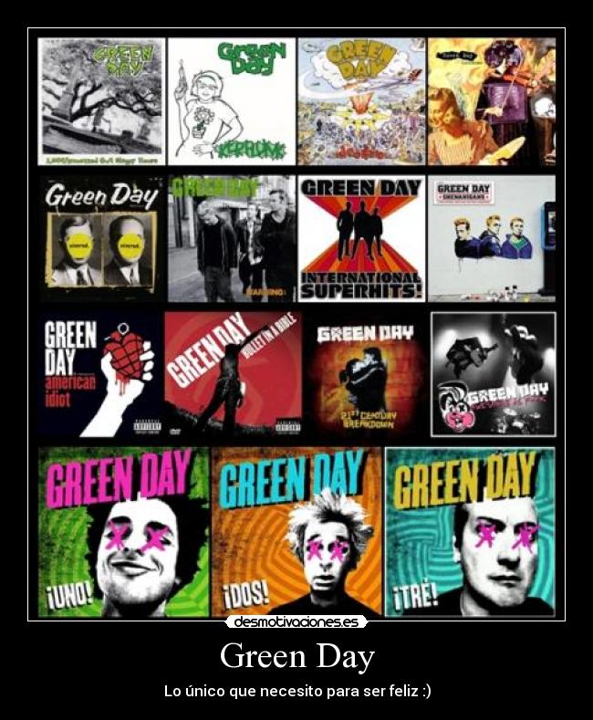 Green Day - Lo único que necesito para ser feliz :)