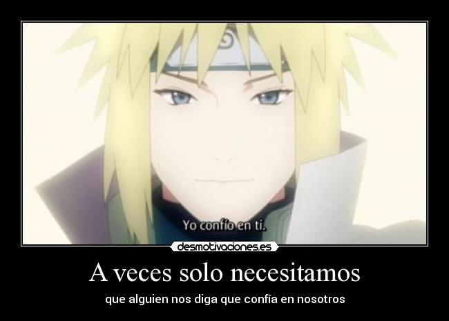 A veces solo necesitamos -