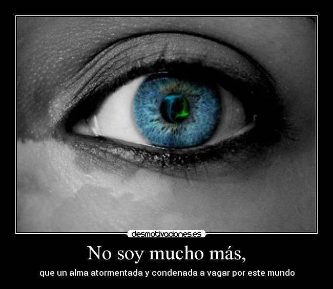 No soy mucho más, - 