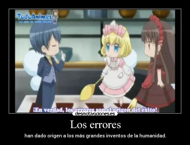 carteles anime error grandes resultados invento amistad humanidad experimentar caffe yumeiro patissiere desmotivaciones