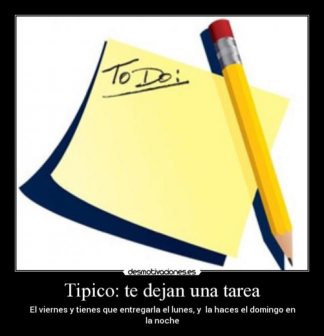 Tipico: te dejan una tarea - 