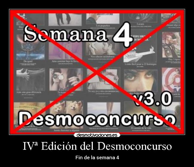 IVª Edición del Desmoconcurso - Fin de la semana 4