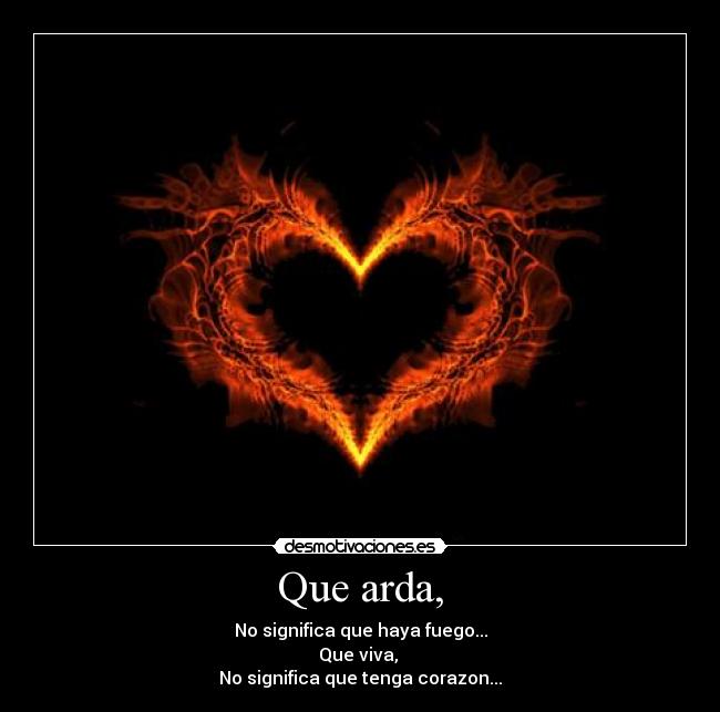 carteles corazon fuego desmotivaciones