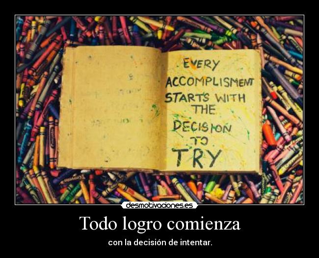 Todo logro comienza - 