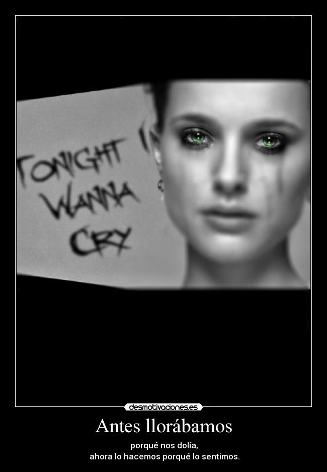 carteles antes llorabamos desmotivaciones