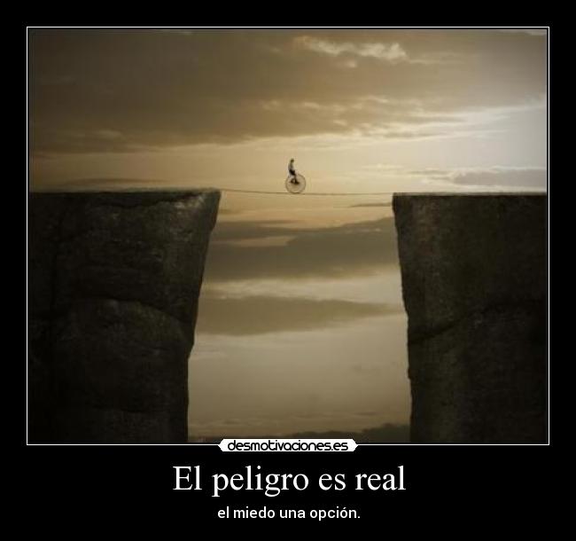 El peligro es real - 