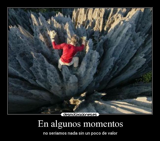 En algunos momentos -