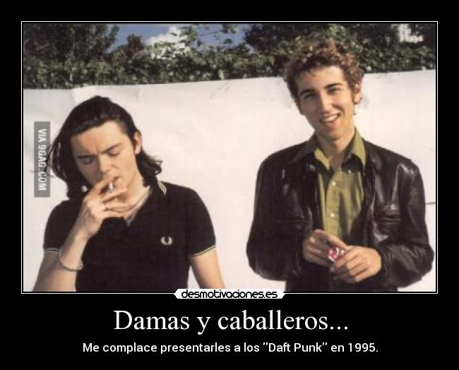 Damas y caballeros... - 