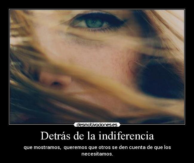 Detrás de la indiferencia - 