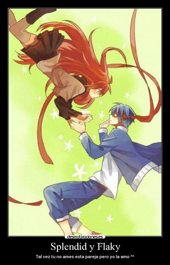 Splendid y Flaky - Tal vez tu no ames esta pareja pero yo la amo ^^