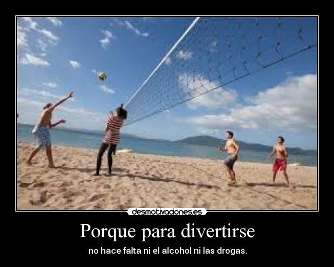 Porque para divertirse -