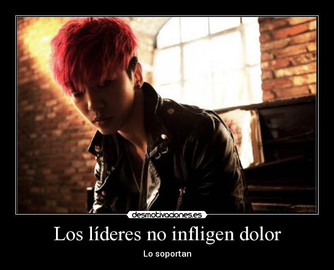 carteles dolor bap kpop bang yongguk bang lider desmotivaciones