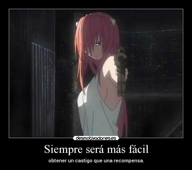 Siempre será más fácil - obtener un castigo que una recompensa.