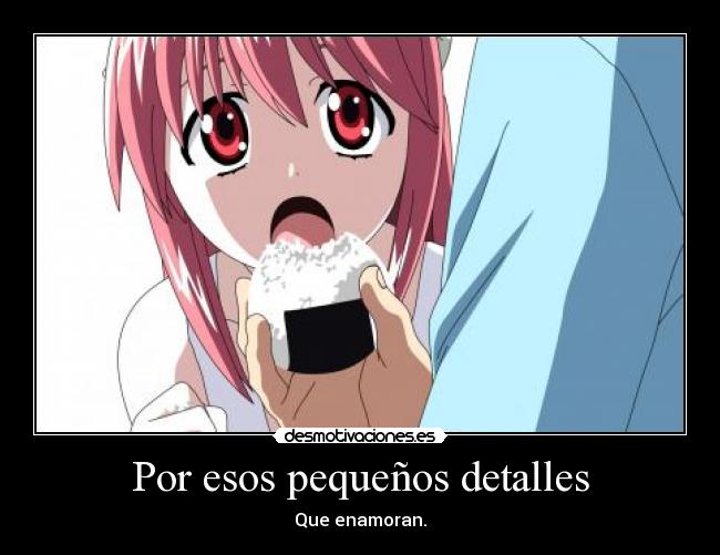 Por esos pequeños detalles -