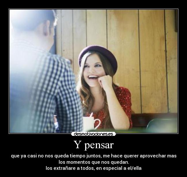 Y pensar - 