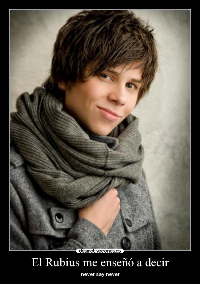 El Rubius me enseñó a decir - never say never