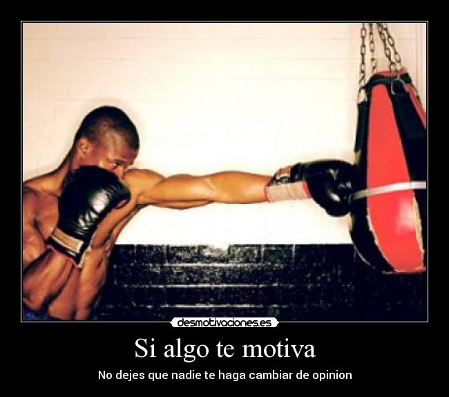Si algo te motiva - 
