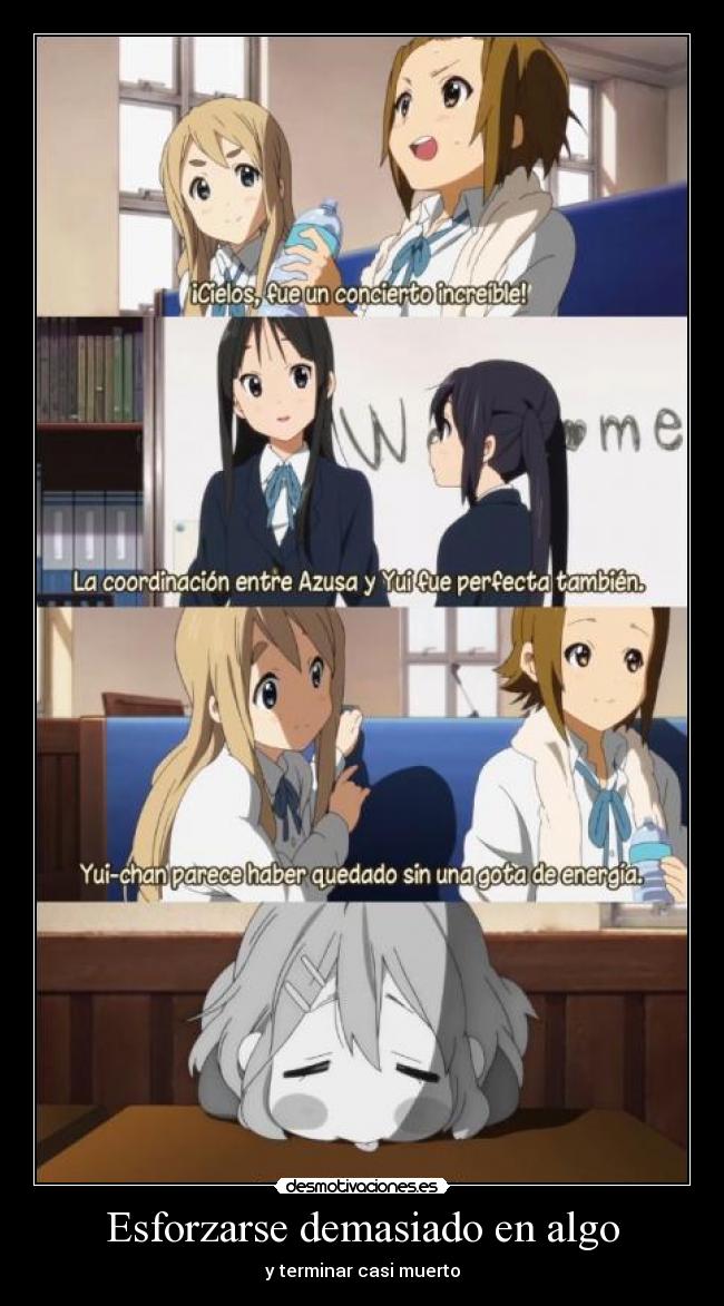 Esforzarse demasiado en algo -