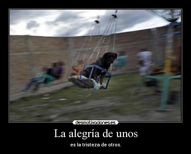 La alegría de unos - 