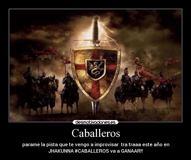 carteles caballeros desmotivaciones