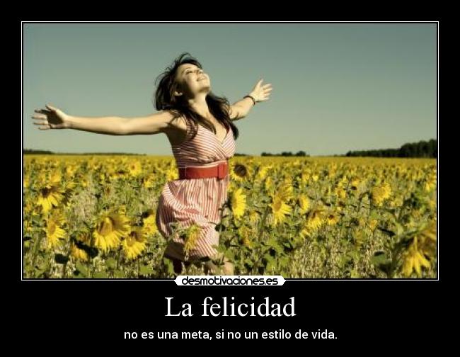 La felicidad -