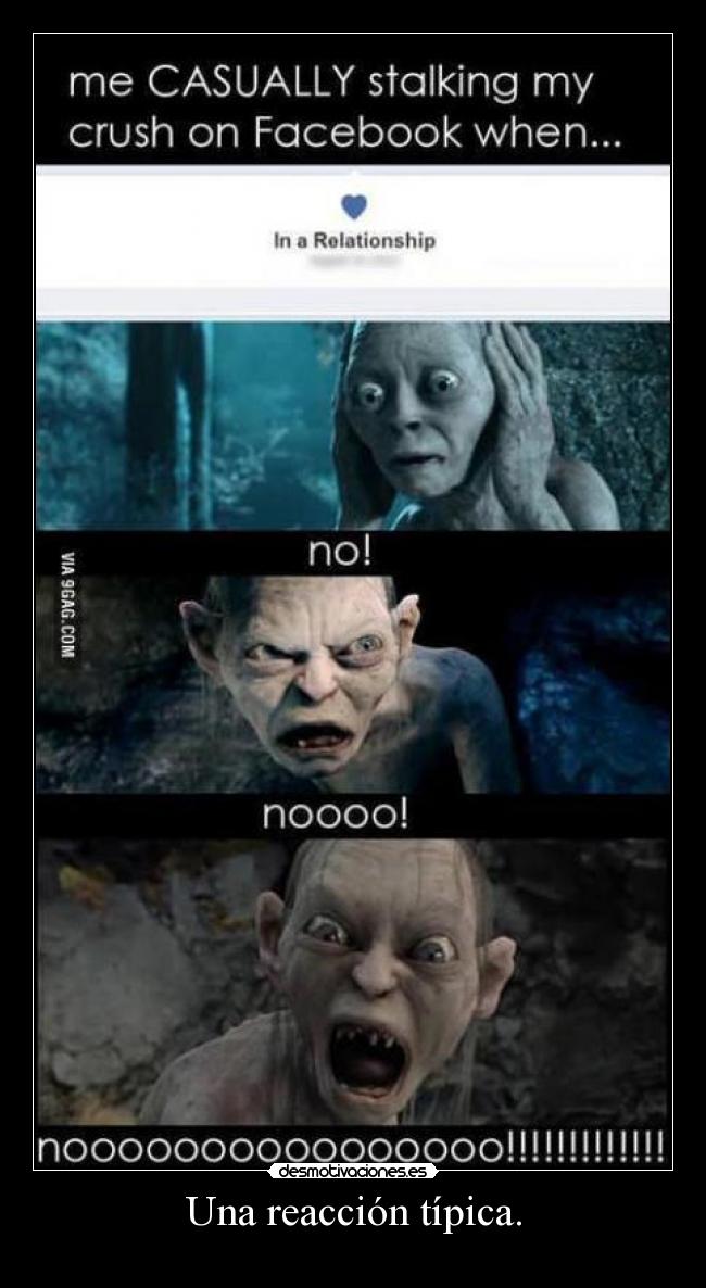 Una reacción típica. -