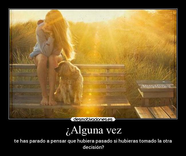 ¿Alguna vez -