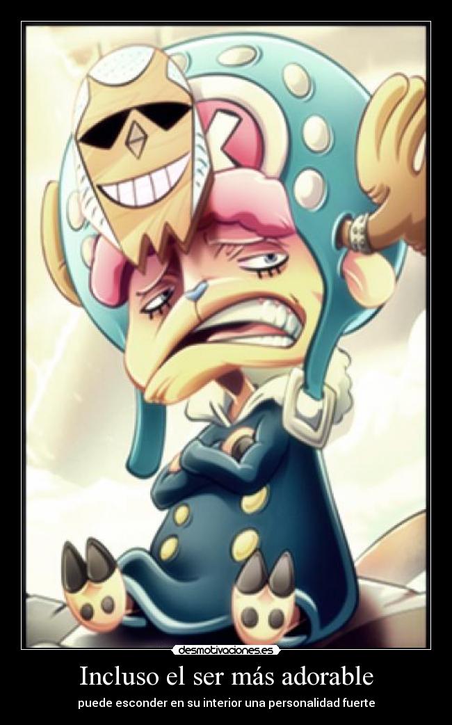 Incluso el ser más adorable - puede esconder en su interior una personalidad fuerte