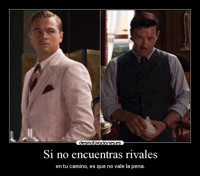 Si no encuentras rivales - 