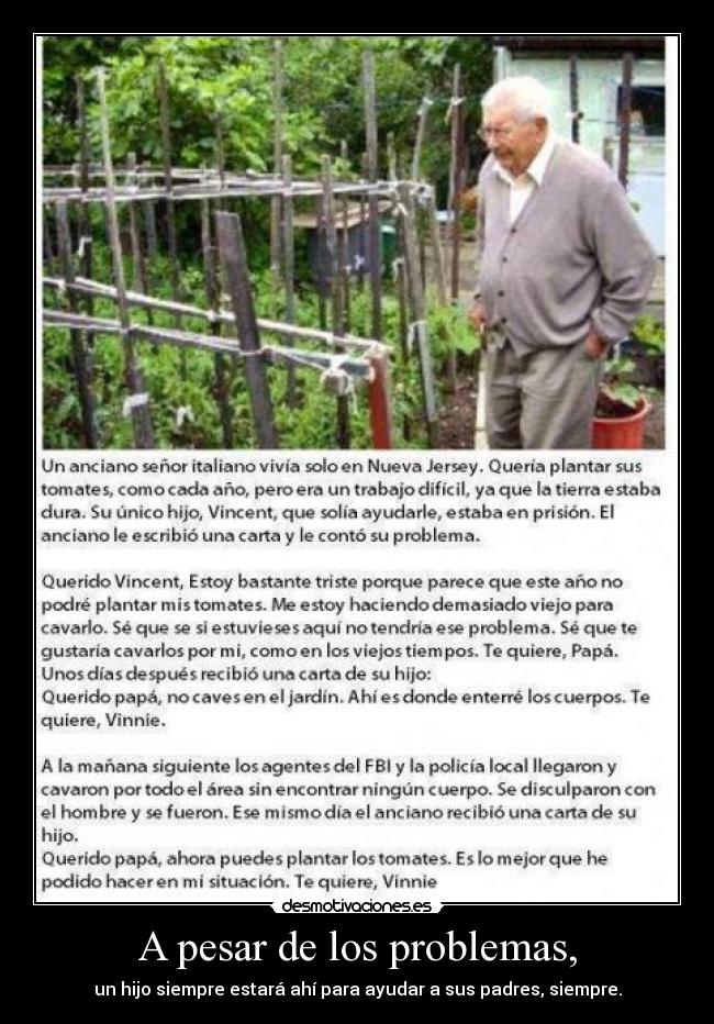 A pesar de los problemas, -