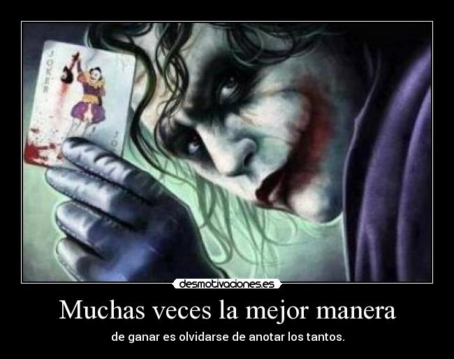 Muchas veces la mejor manera - 